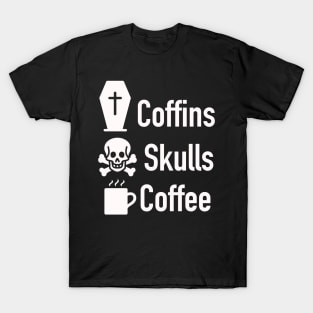 Coffins Skulls Coffee white T-Shirt